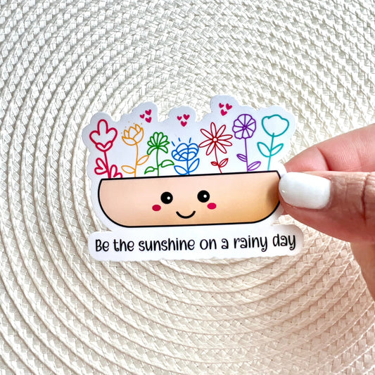 Be The Sunshine On A Rainy Day Plant Sticker