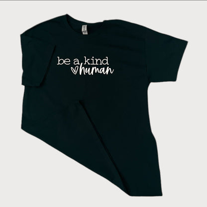 Be A Kind Human T-Shirt in color Black