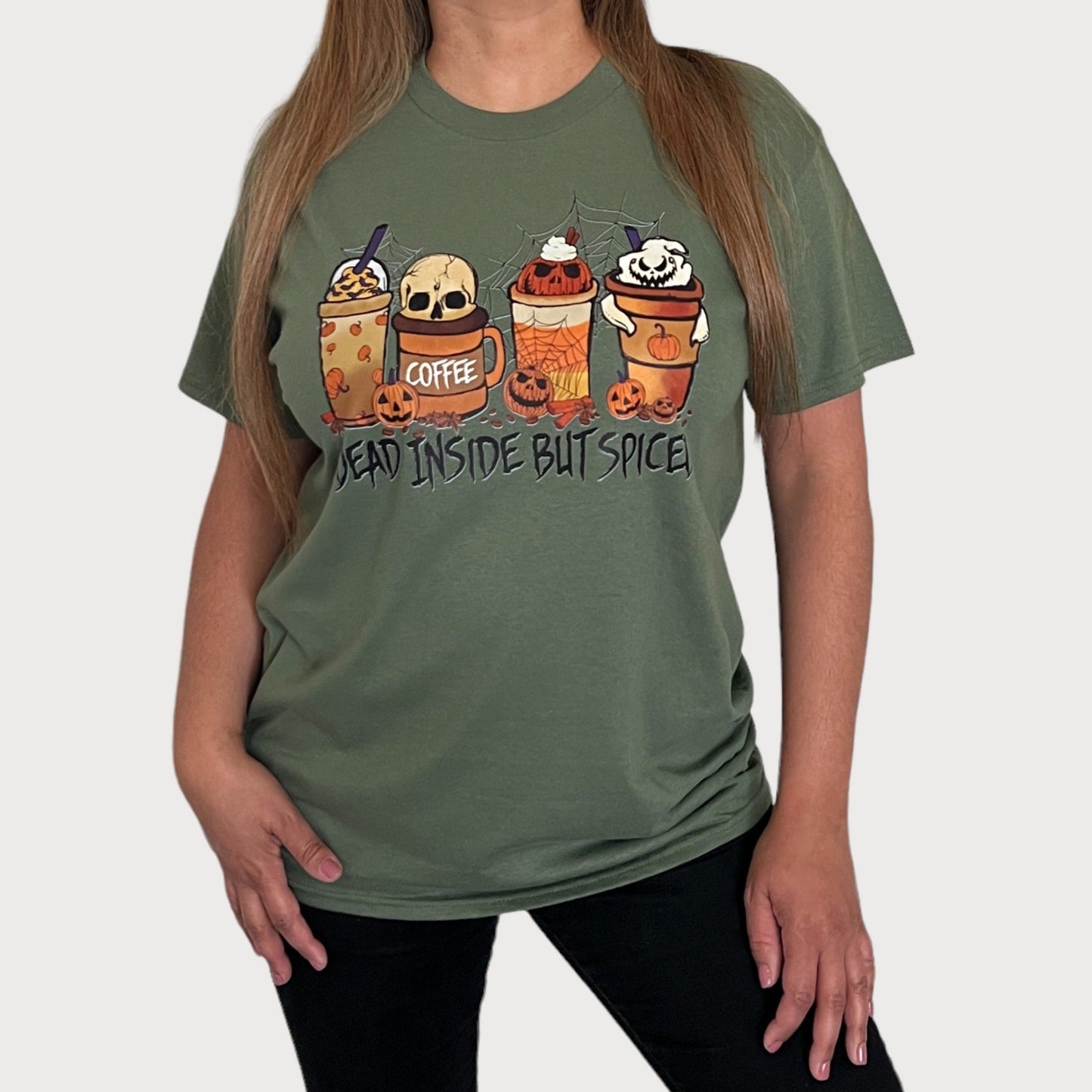 Dead Inside But Spiced T-Shirt in Military Green