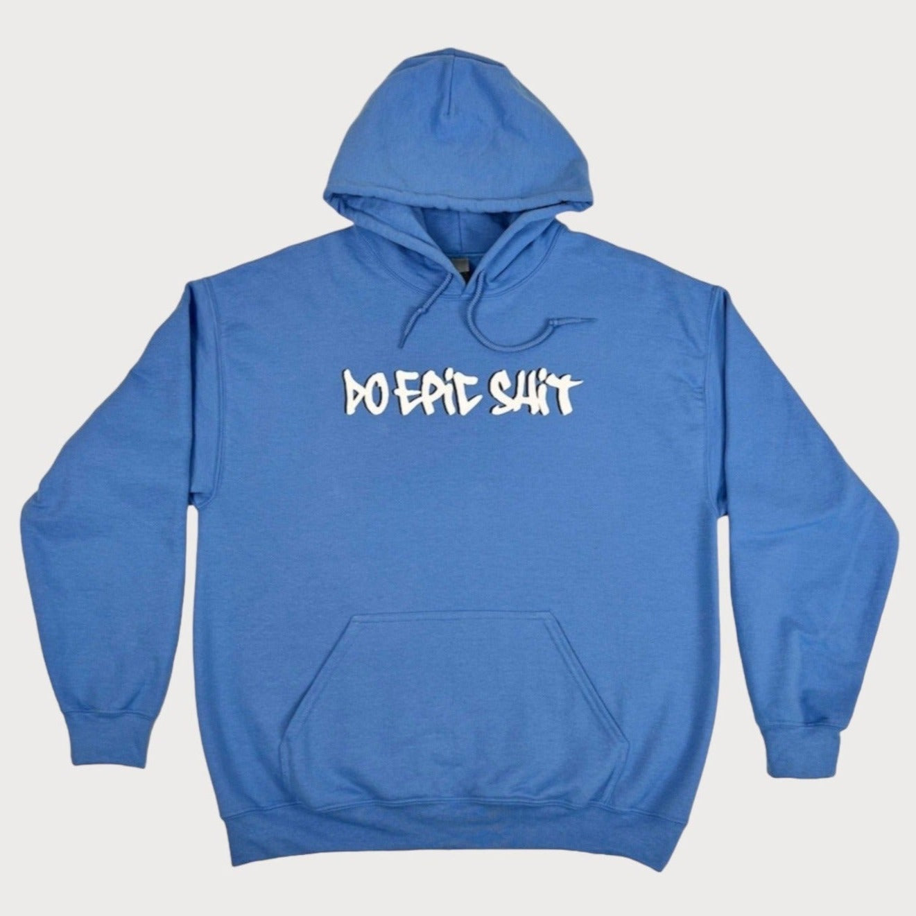 Do Epic Shit Hoodie Sweatshirt in color Carolina Blue