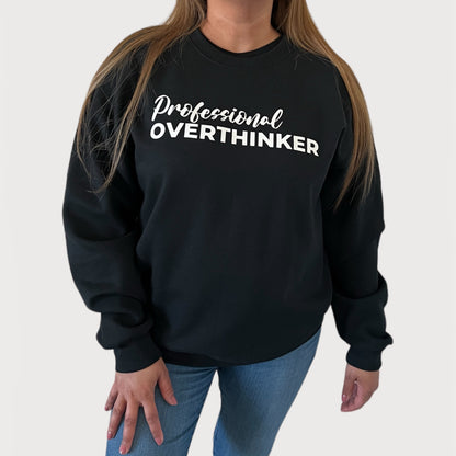 Professional Overthinker Crewneck Sweatshirt in color Black