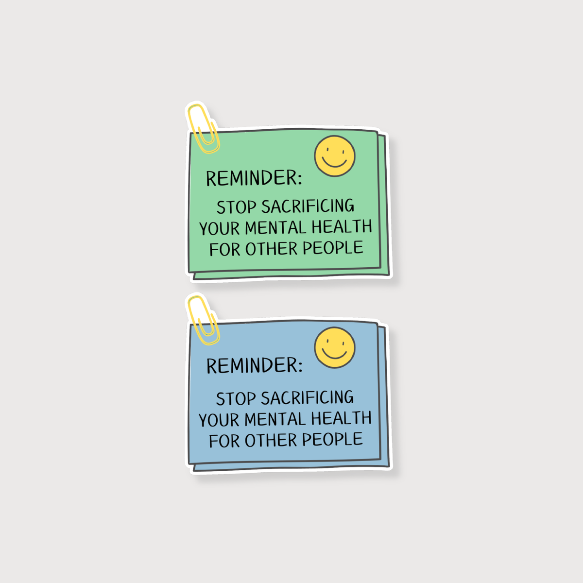 Two motivational reminder notes with smiley faces on a light gray background